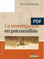 Cancina, Pura (2008). La Investigación en Psicoanálisis. Ed. Homo Sapiens