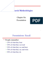 Research Methodologies: Chapter Six Presentation