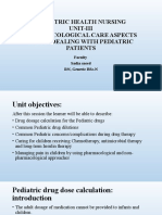 Pediatric Health Nursing Unit-Iii Pharmacological Care Aspects While Dealing With Pediatric Patients