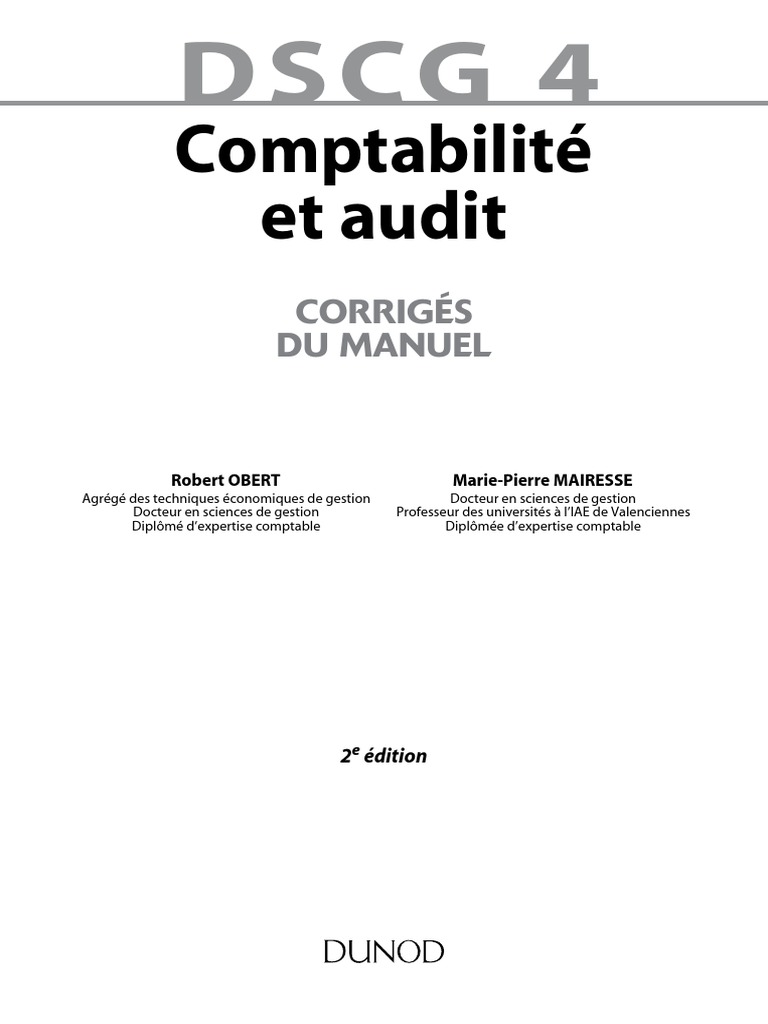 Dscg 4 Comptabilité Et Audit Corrigés Du Manuel Pdf DSCG 4 - Comptabilité Et Audit - Corrigés Du Manuel - DUNOD | PDF | Ratio  financier | Capitaux propres