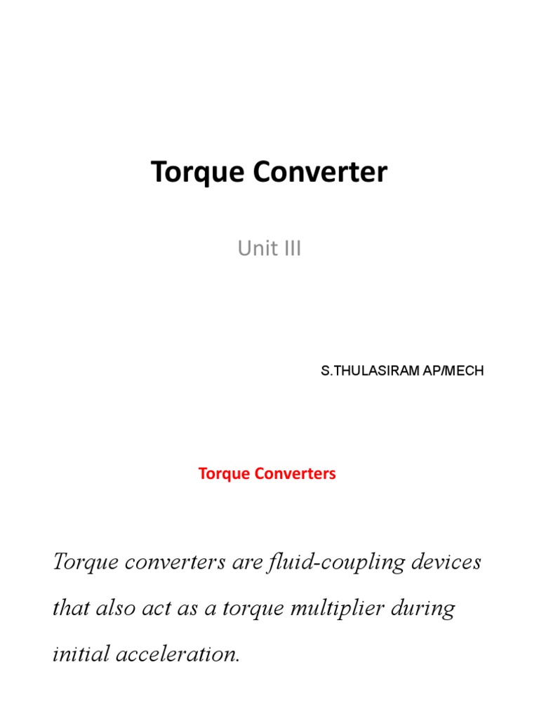 Torque Converter Unit III PDF Transmission (Mechanics) Classical