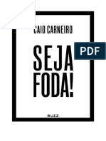 (Caio Carneiro) - Seja Foda!