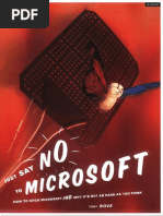 Just Say No To Microsoft How To Ditch Microsoft and Why It's Not As Hard As You Think