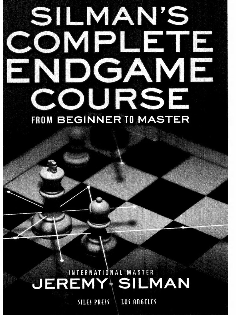 moe Silman's Complete Endgame Course - Text | PDF | Game Theory
