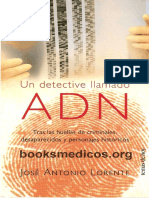 Un Detective Llamado Adn (Tras Las Huellas de Criminales, Desparecidos y Personajes Històricos) (Josè Antonio Lorente, 2004)