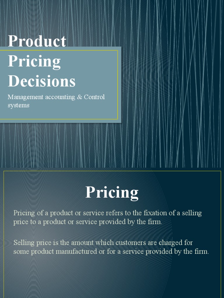 Product Pricing Decisions Explained | PDF | Pricing | Prices