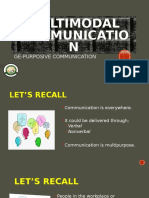 Multimodal Communicatio N: Ge-Purposive Communication