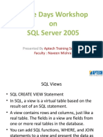 Three Days Workshop On SQL Server 2005: Presented by