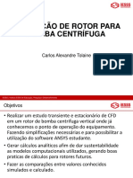 Apresentação - SIMULAÇÃO DE ROTOR PARA BOMBA CENTRÍFUGA - Carlos Tolaine