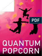 Quantum Popcorn