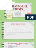 Behavioral Crisis: Members: Justine F. Canceran Marvilyn R. Ancheta Nica Jane M. Asis Mary Jane C. Mabazza Reymar Talugan