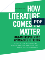 How Literature Comes To Matter - Post-Anthropocentric Approaches To Fiction