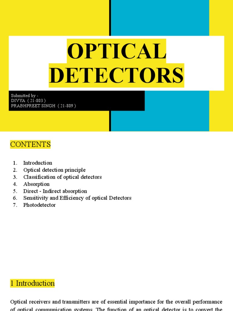 Optical Detectors Submitted by DIVYA (21803) Prabhpreet Singh (21