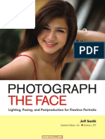 Photograph The Face Lighting Posing and Postproduction Techniques For Flawless Portraits