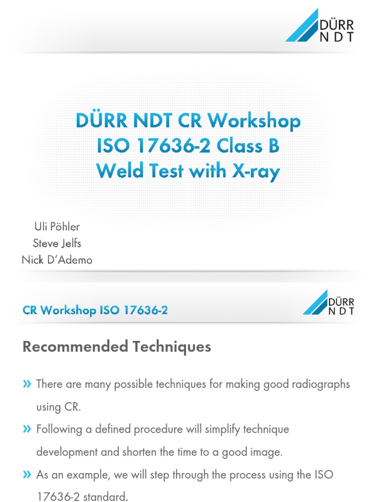 DURR NDT CR Workshop ISO 17636-2 | PDF | Radiography | Nondestructive ...