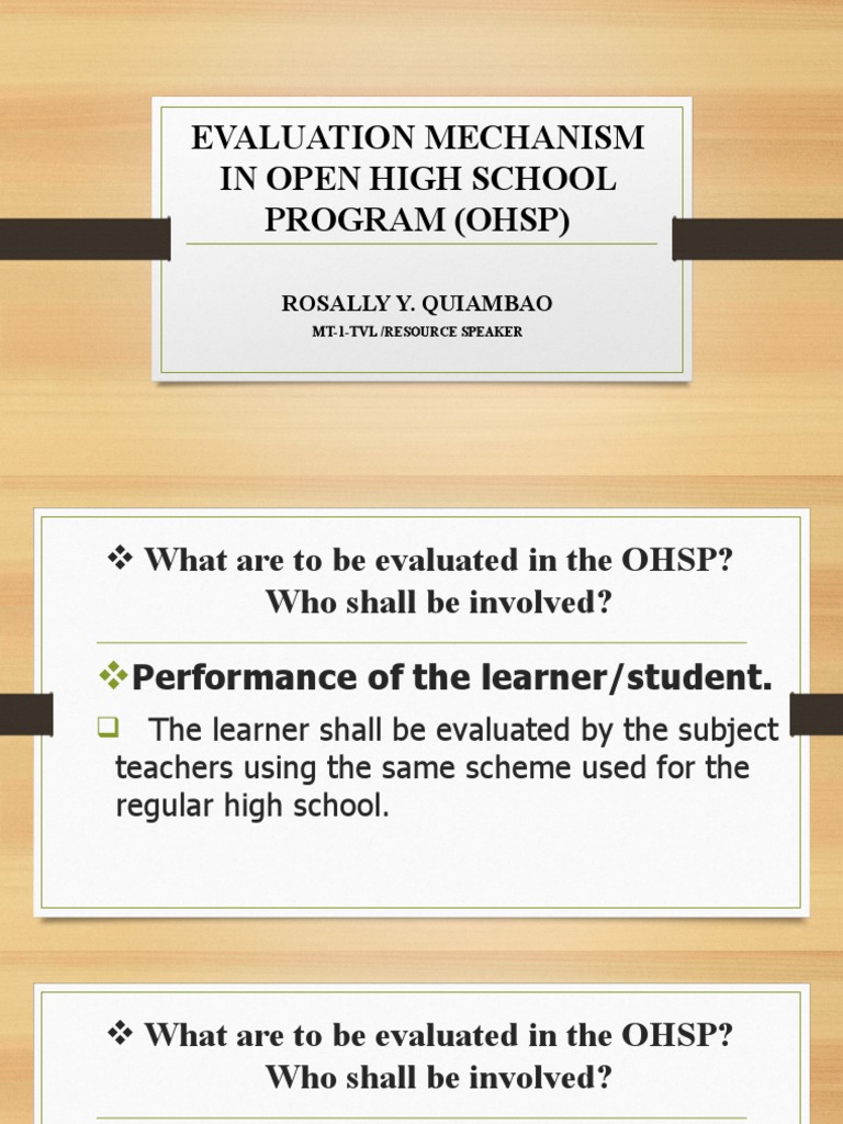 Evaluation Mechanism in Open High School Program (Ohsp) Rosally Y