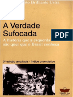 A Verdade Sufocada - A História Que a Esquerda Não Quer Que o Brasil Conheça – Carlos Alberto Brilhante Ustra