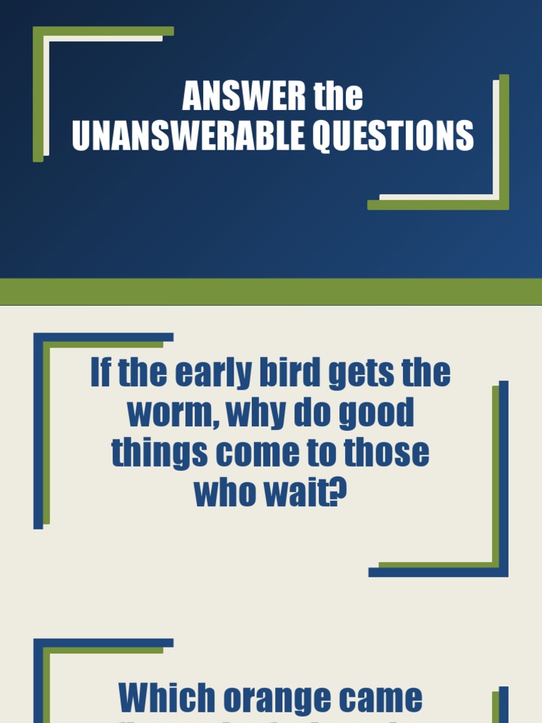ANSWER The UNANSWERABLE QUESTIONS | PDF