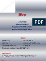 Silver: Lecture By: Manish Baskota Department of Chemistry Capitol Hill College, Teku