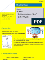 Heating Fluids: in Pairs: - Define The Term Fluid' - List 10 Fluids