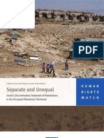 HRW: Separate and Unequal - Israels Discriminatory Treatment of Palestinians in The Occupied Palestinian Territories