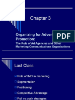 Organizing For Advertising and Promotion:: The Role of Ad Agencies and Other Marketing Communications Organizations