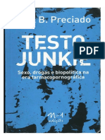 Testo Junkie Sexo, Drogas e Biopolítica Na Era Farmacopornográfica - Beatriz Preciado by Beatriz Preciado (Z-lib.org)