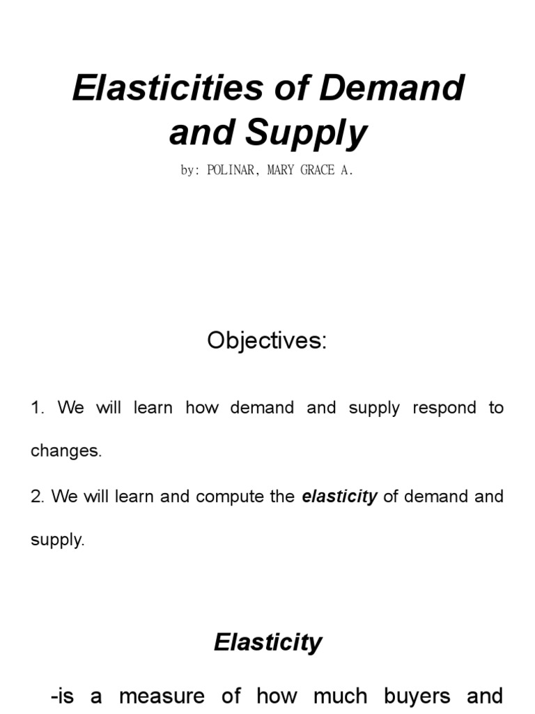 Elasticities of Demand and Supply | PDF | Price Elasticity Of Demand ...
