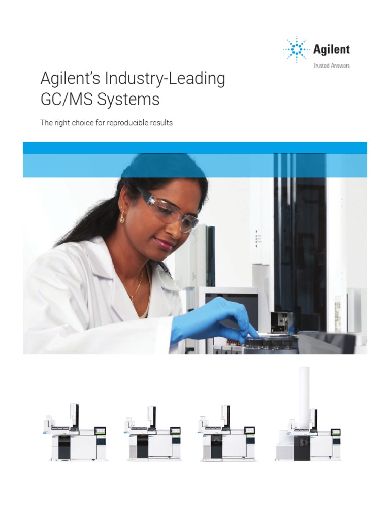 Agilent's Industry-Leading GC/MS Systems: The Right Choice For ...
