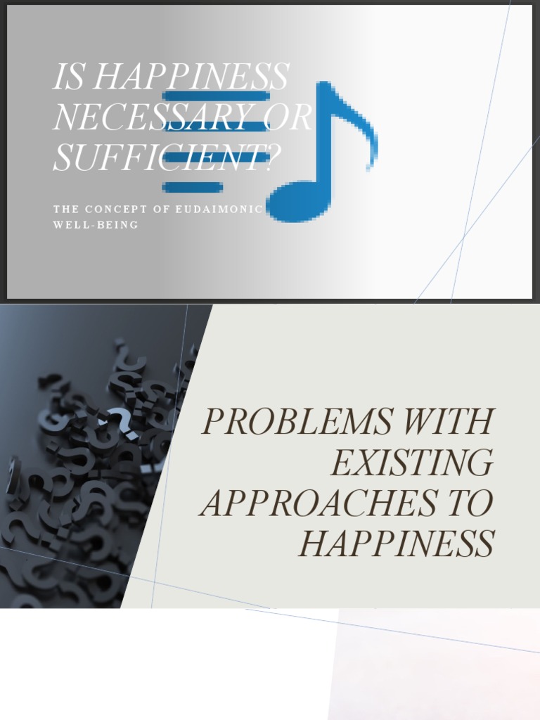 Is Happiness Necessary or Sufficient?: The Concept of Eudaimonic Well ...