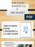 HOW Food Commercial S: ARE Made?