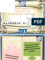 "Enhancement of Quality in Marketing Services": Rajmohan S