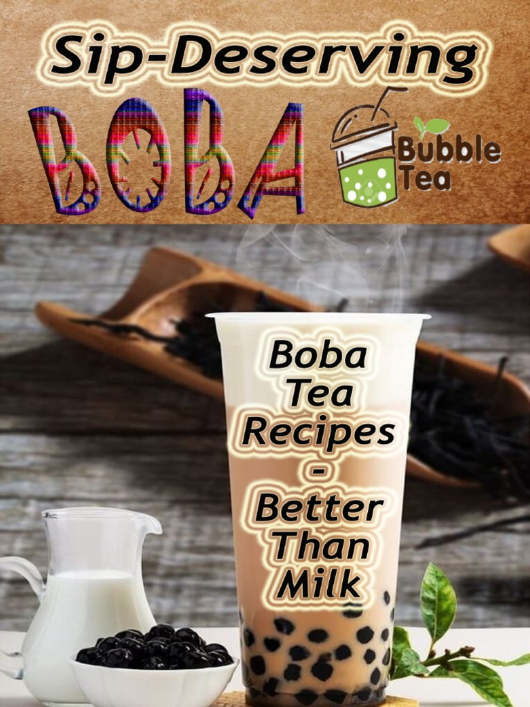 Toaz - Info Sip Deserving Boba Bubble Tea Boba Tea Recipes Better Than ...