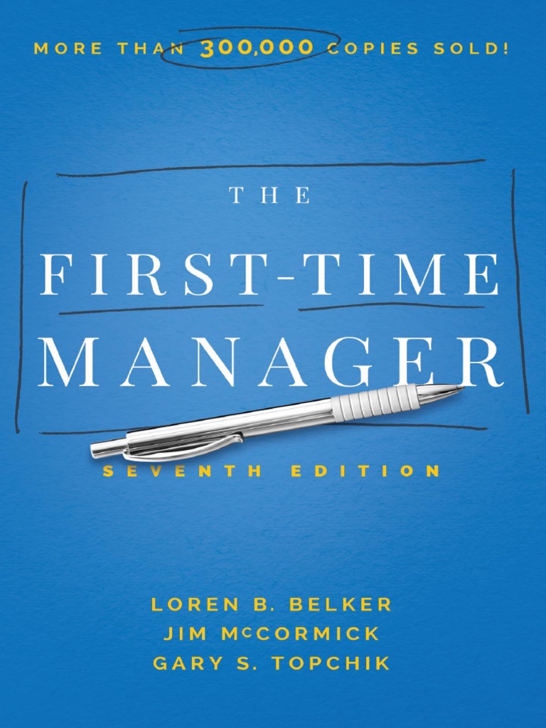 The First Time Manager By Loren B Belker Jim Mccormick Gary S Topchik