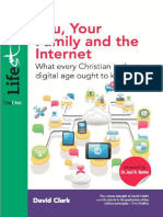 You, Your Family and The Internet What Every Christian in The Digital Age Ought To Know by David Clark (Clark, David)