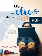 A Un Clic de Mi Destino - A M Silva