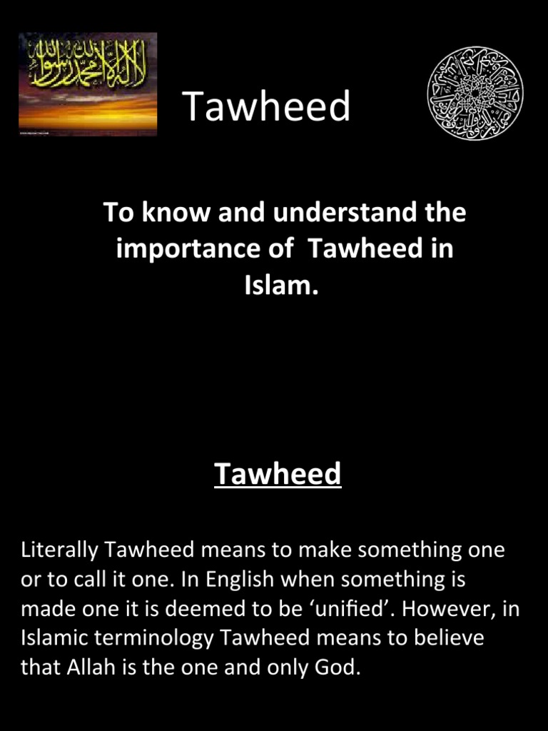Tawheed: To Know and Understand The Importance of Tawheed in Islam ...