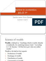 Introduction To Economics Bs-It 5: Teacher Name: Fizza Shaukat Lecture 1 and 2