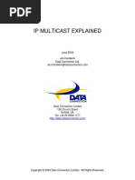 Ip Multicast Explained: June 2004 Jon Hardwick Data Connection LTD