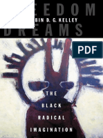 Freedom Dreams The Black Radical Imagination by Robin D.G. Kelley