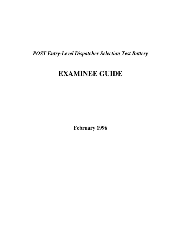 Examinee Guide POST EntryLevel Dispatcher Selection Test Battery