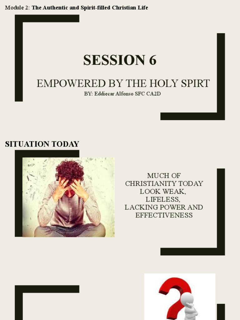 Session 6 - Empowered by The Holy Spirit | PDF | Spiritual Gift | Holy ...