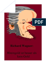 Richard Wagner: Rheingold Ist Besser Als Kein Gold