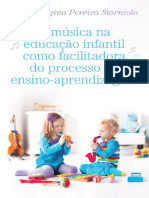 A Música Na Educação Infantil Como Facilitadora Do Processo de Ensino-Aprendizagem by Sylvia Regina Pereira Storniolo