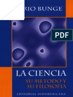 Bunge, M. (2001) - La Ciencia. Su Método y Su Filosofía. (4a. Ed.) - Buenos Aires. Editorial Sudamericana.