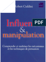 Robert Cialdini - Influence Et Manipulation - Comprendre Et Maîtriser Les Mécanismes Et Les Techniques de Persuasion (2004, First Editions)