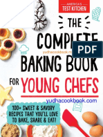 The Complete Baking Book For Young Chefs: 100+ Sweet and Savory Recipes That You'll Love To Bake, Share and Eat!
