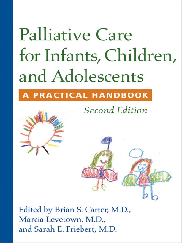 Palliative Care For Infants Children and Adolescents A Practical ...