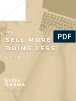 The Sell More & Do Less Workbook - by Elise Darma