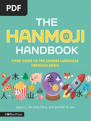 The Hanmoji Handbook Your Guide to the Chinese Language Through Emoji Chapter Sampler